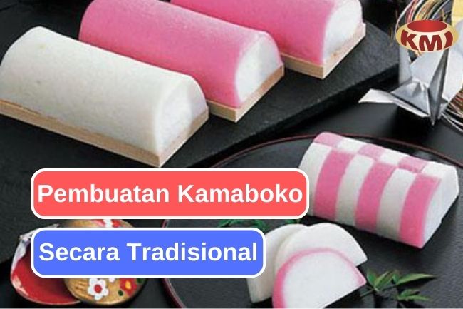 Seni Kuliner Jepang: Membuat Kamaboko Secara Tradisional